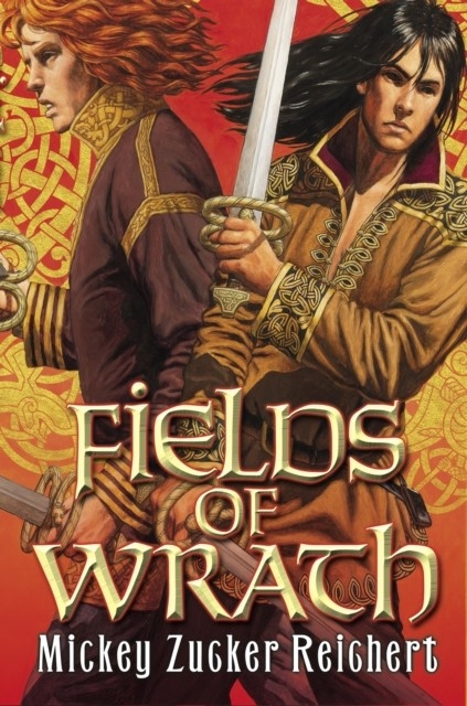 Fields of Wrath -  Mickey Zucker Reichert