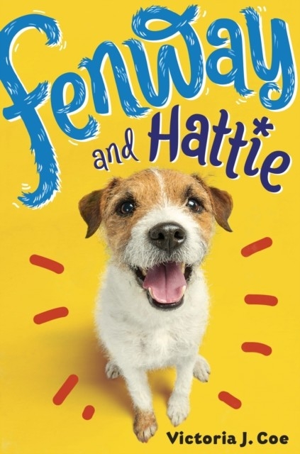 Fenway and Hattie -  Victoria J. Coe