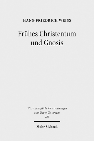 Frühes Christentum und Gnosis