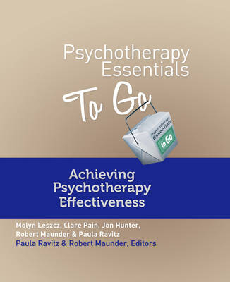 Psychotherapy Essentials To Go - Clare Pain, Molyn Leszcz, Jon Hunter, Paula Ravitz, Robert Maunder