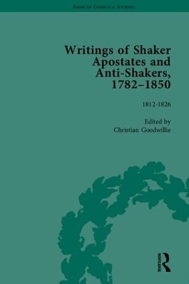 Writings of Shaker Apostates and Anti-Shakers, 1782–1850 - Christian Goodwillie