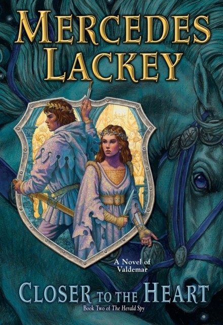 Closer to the Heart -  Mercedes Lackey