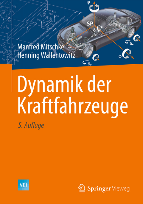 Dynamik der Kraftfahrzeuge - Manfred Mitschke, Henning Wallentowitz