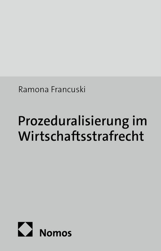 Prozeduralisierung im Wirtschaftsstrafrecht