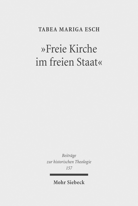 'Freie Kirche im freien Staat' -  Tabea M. Esch