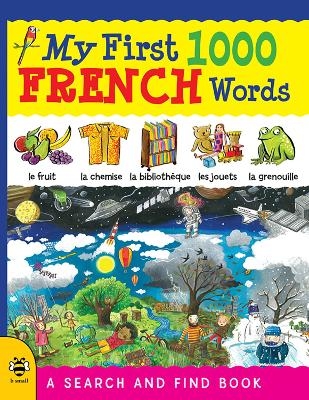 My First 1000 French Words - Sam Hutchinson