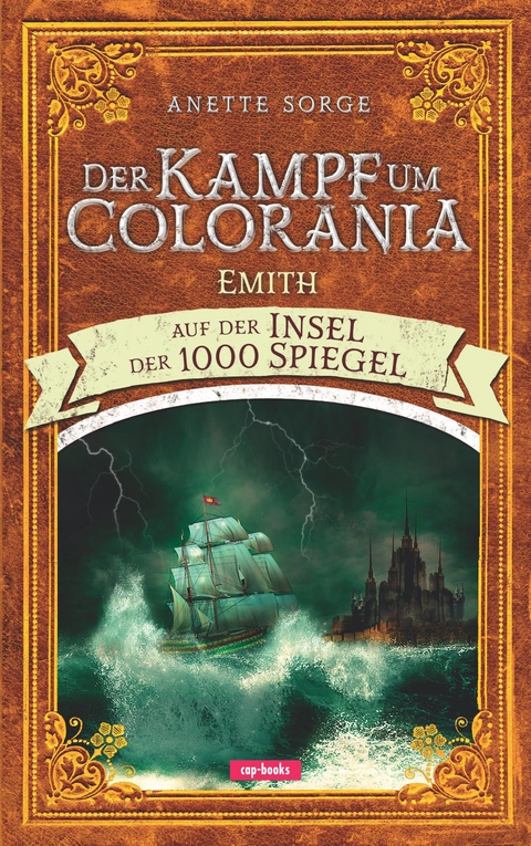 Der Kampf um Colorania (Band 4) - Anette Sorge