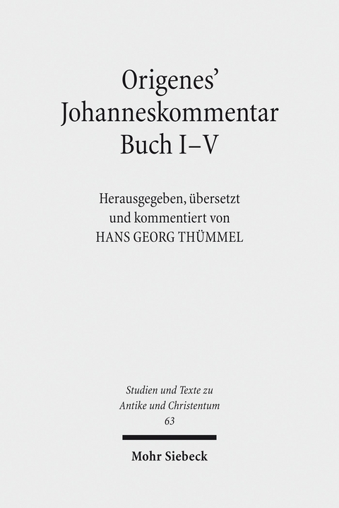 Origenes' Johanneskommentar Buch I-V - 