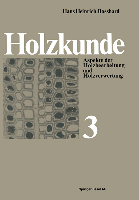 Holzkunde - H.H. Bosshard