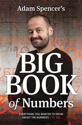 Adam Spencer’s Big Book of Numbers