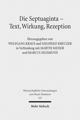 Die Septuaginta - Text, Wirkung, Rezeption