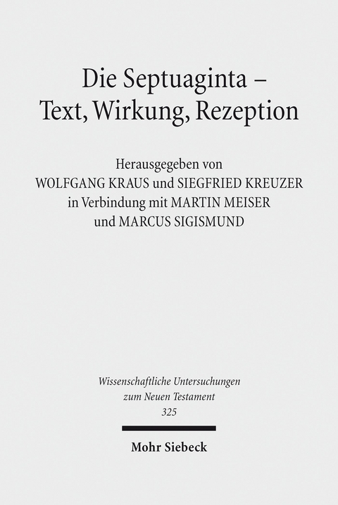Die Septuaginta - Text, Wirkung, Rezeption - 