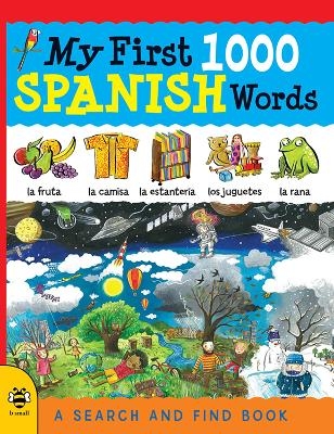 My First 1000 Spanish Words - Sam Hutchinson
