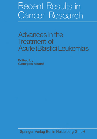 Advances in the Treatment of Acute (Blastic) Leukemias