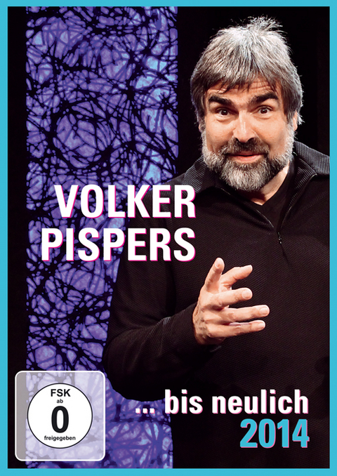 ... bis neulich 2014 - Volker Pispers