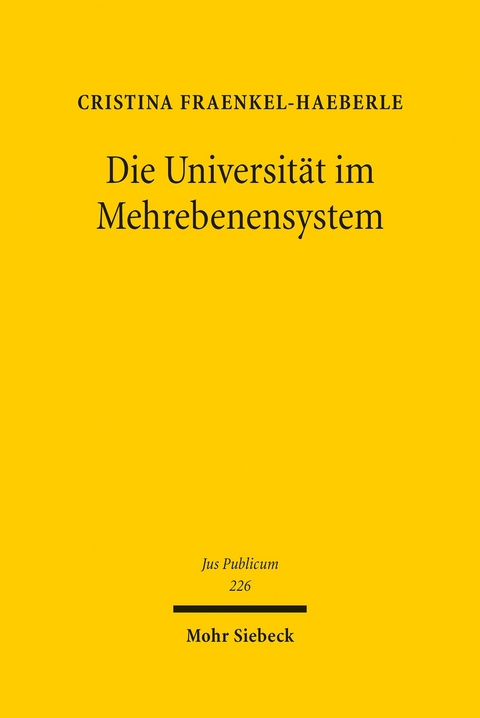 Die Universit&auml;t im Mehrebenensystem -  Cristina Fraenkel-Haeberle