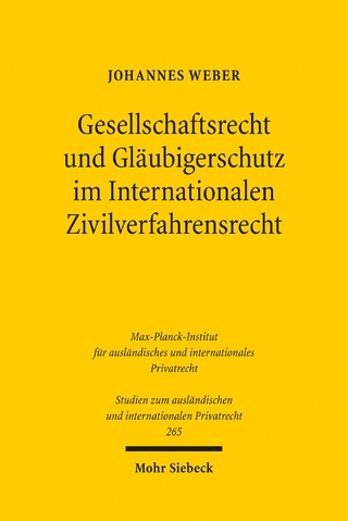 Gesellschaftsrecht und Gläubigerschutz im Internationalen Zivilverfahrensrecht