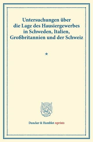 Untersuchungen über die Lage des Hausiergewerbes in Schweden, Italien, Großbritannien und der Schweiz.
