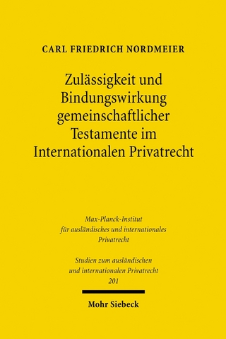 Zulässigkeit und Bindungswirkung gemeinschaftlicher Testamente im Internationalen Privatrecht
