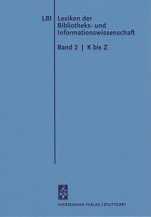 Lexikon der Bibliotheks- und Informationswissenschaft - 