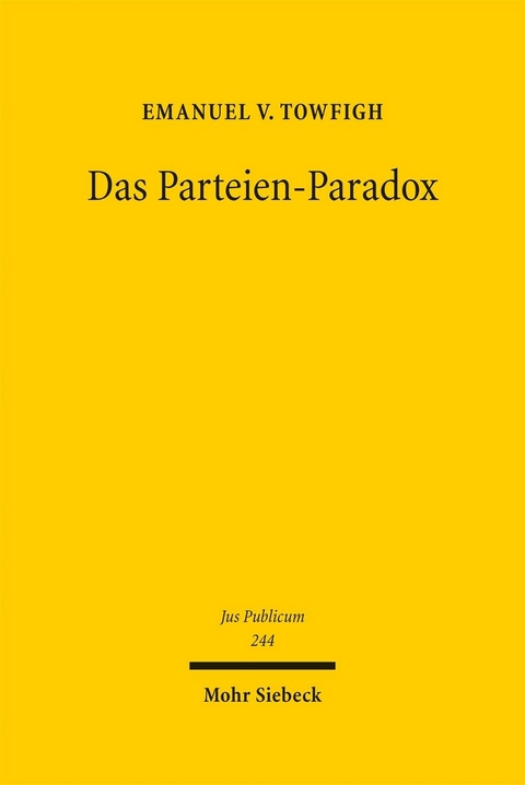 Das Parteien-Paradox -  Emanuel V. Towfigh