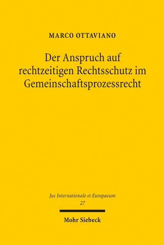 Der Anspruch auf rechtzeitigen Rechtsschutz im Gemeinschaftsprozessrecht