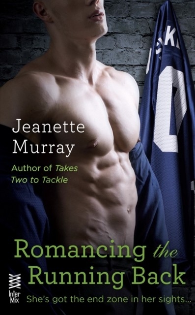 Romancing the Running Back -  Jeanette Murray
