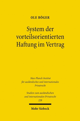 System der vorteilsorientierten Haftung im Vertrag