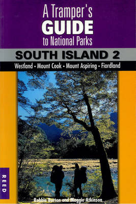 A Tramper's Guide to New Zealand's National Parks