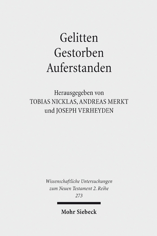 Gelitten - Gestorben - Auferstanden