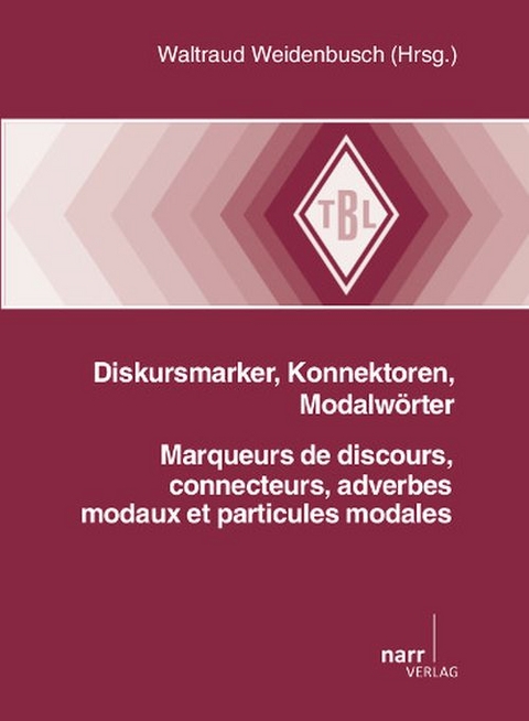 Diskursmarker, Konnektoren, Modalw&ouml;rter - 