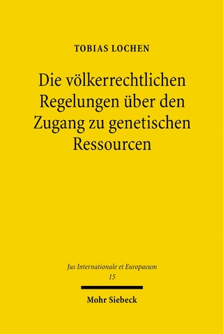 Die völkerrechtlichen Regelungen über den Zugang zu genetischen Ressourcen
