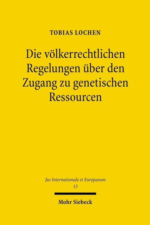 Die v&ouml;lkerrechtlichen Regelungen &uuml;ber den Zugang zu genetischen Ressourcen -  Tobias Lochen