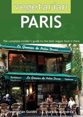 Vegetarian Paris - Aurelia D'Andrea