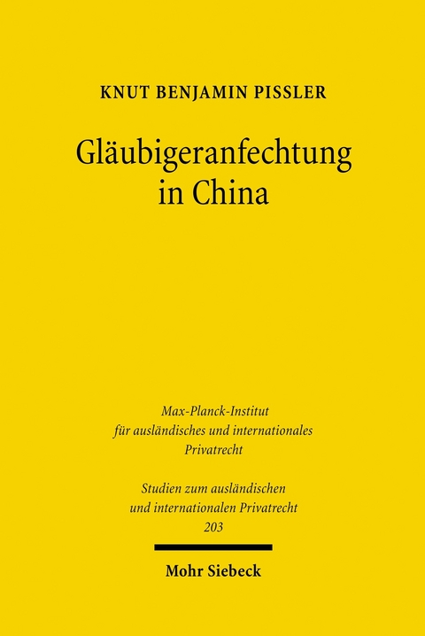 Gl&auml;ubigeranfechtung in China -  Knut Benjamin Pi&szlig;ler