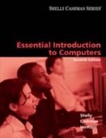 Essential Introduction to Computers - Gary B. Shelly, Thomas J. Cashman, Misty Vermaat