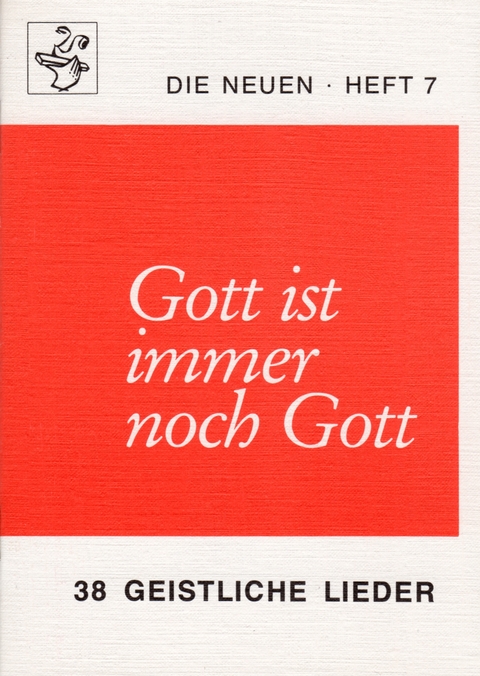 Gott ist immer noch Gott