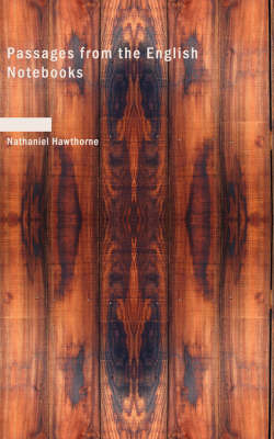 Passages from the English Notebooks