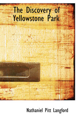 The Discovery of Yellowstone Park
