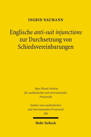 Englische anti-suit injunctions zur Durchsetzung von Schiedsvereinbarungen