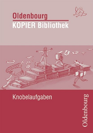 Oldenbourg KOPIER Bibliothek / Knobelaufgaben für das 3. und 4. Schuljahr