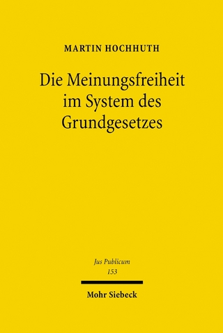 Die Meinungsfreiheit im System des Grundgesetzes