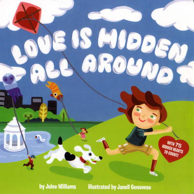 Love Is Hidden All Around - Julee Williams