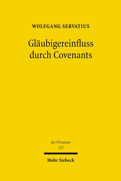 Gl&auml;ubigereinfluss durch Covenants -  Wolfgang Servatius