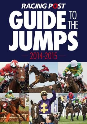 Racing Post Guide to the Jumps - 