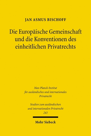 Die Europäische Gemeinschaft und die Konventionen des einheitlichen Privatrechts