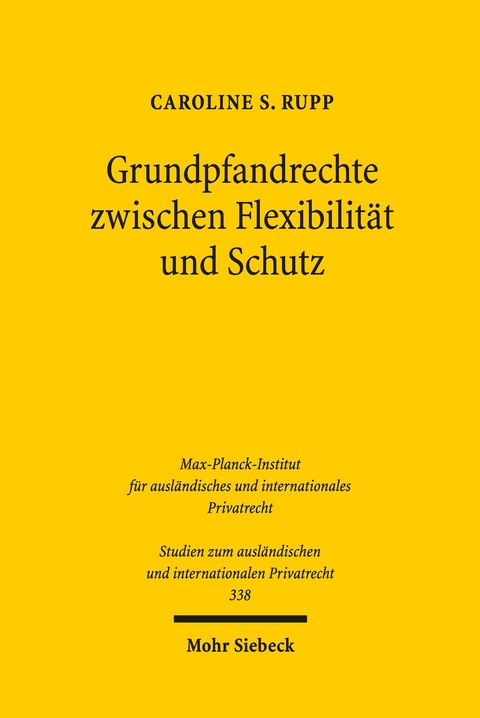 Grundpfandrechte zwischen Flexibilit&auml;t und Schutz -  Caroline S. Rupp