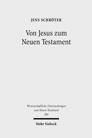 Von Jesus zum Neuen Testament