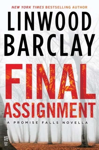Final Assignment -  Linwood Barclay