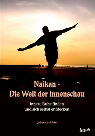 Naikan - Die Welt der Innenschau